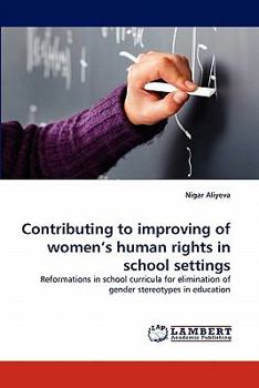 Paperback Contributing to improving of women's human rights in school settings Book