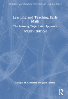 Hardcover Learning and Teaching Early Math: The Learning Trajectories Approach Book