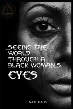 Paperback Seeing the World Through A Black Woman's Eyes Book