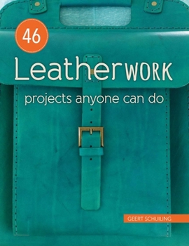 Paperback 46 Leatherwork Projects Anyone Can Do Book