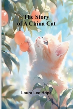 Paperback The Story of a China Cat Book