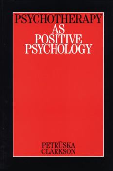 Paperback Psychotherapy as Positive Psychology Book