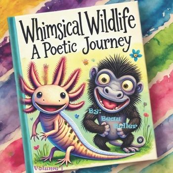 Paperback Whimsical Wildlife: A Poetic Journey Book