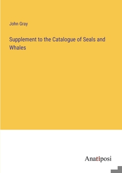 Paperback Supplement to the Catalogue of Seals and Whales Book