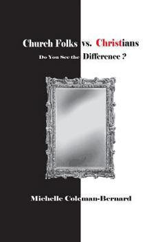 Church Folks vs. Christians: Do You See the Difference?