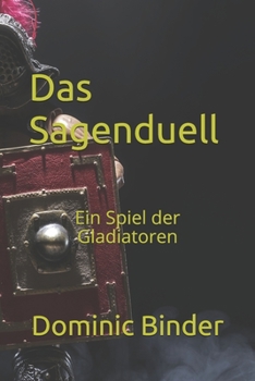 Paperback Das Sagenduell: Ein Spiel der Gladiatoren [German] Book