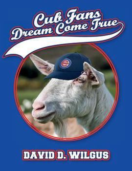 Cub Fans Dream Come True