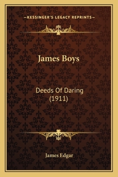 Paperback James Boys: Deeds Of Daring (1911) Book