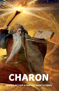 Paperback CHARON (Science Fiction & Fantasy Short Stories) Book