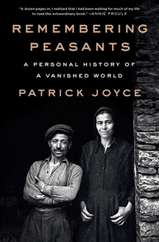 Paperback Remembering Peasants: A Personal History of a Vanished World Book