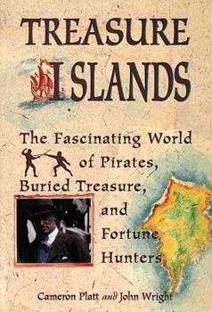 Paperback Treasure Islands: The Fascinating World of Pirates, Buried Treasure and Fortune Hunters Book