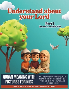 Paperback Understand about your Lord: Quran meaning with Pictures for Kids Book