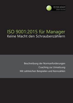 Paperback ISO 9001: 2015 für Manager: Keine Macht den Schraubenzählern [German] Book