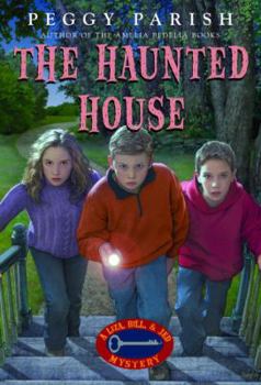 Haunted House - Book #3 of the Liza, Bill & Jed Mysteries