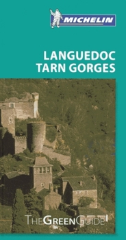 Paperback Michelin Green Guide Languedoc Tarn Gorges (Green Guide/Michelin) Book