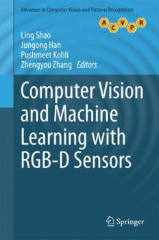 Hardcover Computer Vision and Machine Learning with Rgb-D Sensors Book