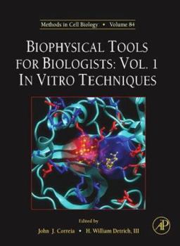 Hardcover Biophysical Tools for Biologists: In Vitro Techniques Volume 84 Book