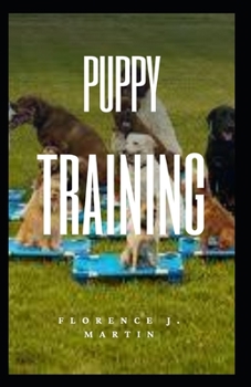 Paperback Puppy Training: The foundation of training should be based on positive reinforcement. Book