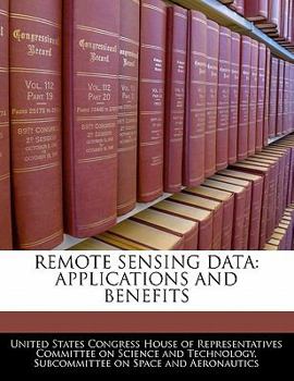 Paperback Remote Sensing Data: Applications and Benefits Book