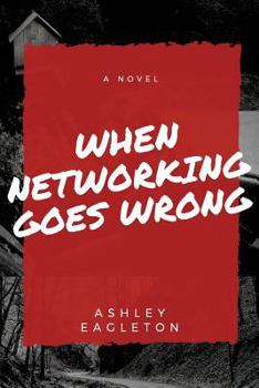 Paperback When Networking Goes Wrong Book