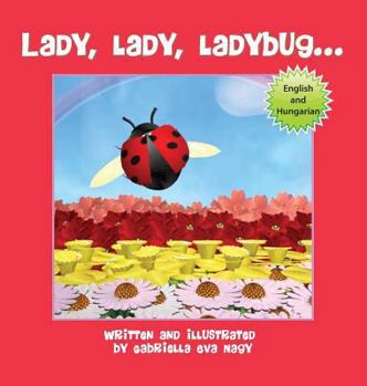 Hardcover Lady, Lady, Ladybug Book