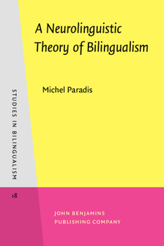 Paperback A Neurolinguistic Theory of Bilingualism Book