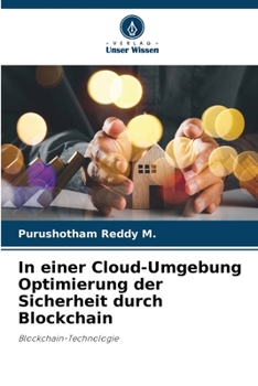 Paperback In einer Cloud-Umgebung Optimierung der Sicherheit durch Blockchain [German] Book