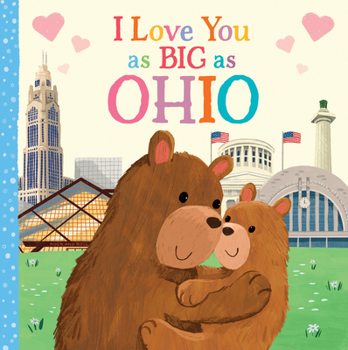 Board book I Love You as Big as Ohio Book