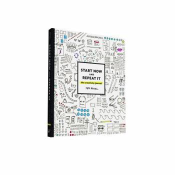 Journal Start Now!: The Creativity Journal Book