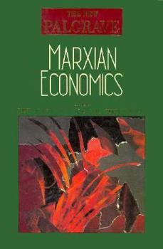 Marxian Economics: The New Palgrave (New Palgrave Series)