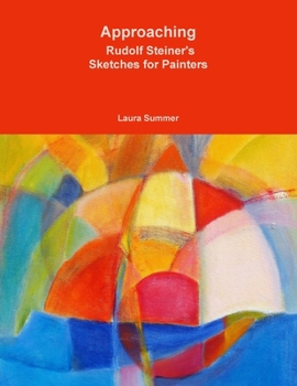 Paperback Approaching - Rudolf Steiner's Sketches for Painters Book