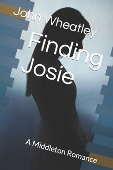 Paperback Finding Josie: A Middleton Romance Book