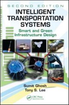 Hardcover Intelligent Transportation Systems: Smart and Green Infrastructure Design [With CDROM] Book
