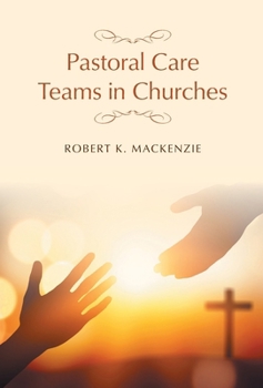 Hardcover Pastoral Care Teams in Churches Book