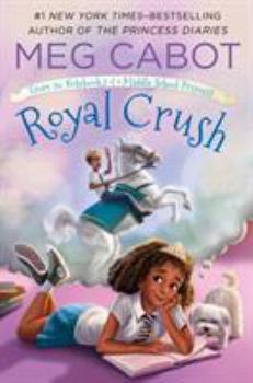 Hardcover Royal Crush: From the Notebooks of a Middle School Princess Book