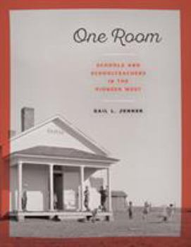 Paperback One Room: Schools and Schoolteachers in the Pioneer West Book