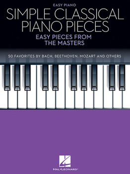 Paperback Simple Classical Piano Pieces: Easy Pieces from the Masters Book