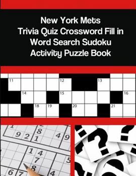 New York Mets Trivia Quiz Crossword Fill in Word Search Sudoku Activity Puzzle Book