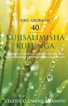 Paperback Siku Arobaini - 40 Kujisalimisha Kufunga [Swahili] Book