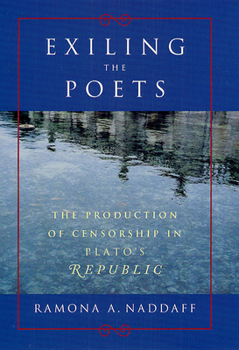 Exiling the Poets: The Production of Censorship in Plato's Republic