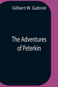 Paperback The Adventures Of Peterkin Book