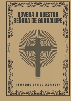 Paperback Novena a Nuestra Señora de Guadalupe [Spanish] Book
