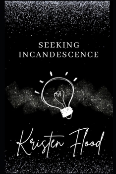 Paperback Seeking Incandescence Book