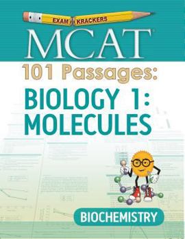 Paperback MCAT 101 Passages: Biology 1: Molecules: Biochemistry Book