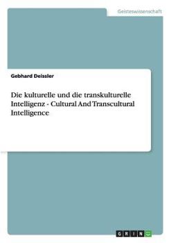 Paperback Die kulturelle und die transkulturelle Intelligenz - Cultural And Transcultural Intelligence [German] Book
