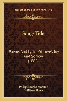 Paperback Song-Tide: Poems and Lyrics of Love's Joy and Sorrow (1888) Book