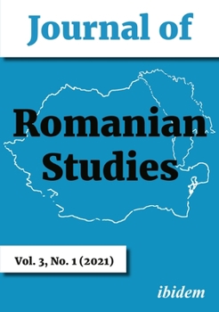 Paperback Journal of Romanian Studies: Volume 3, No. 1 (2021) Book