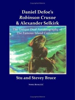 Daniel Defoe's Robinson Crusoe and Alexander Selkirk