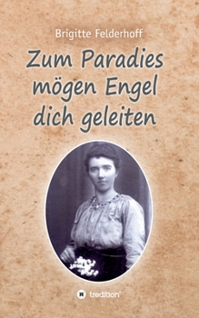 Paperback Zum Paradies m?gen Engel dich geleiten [German] Book
