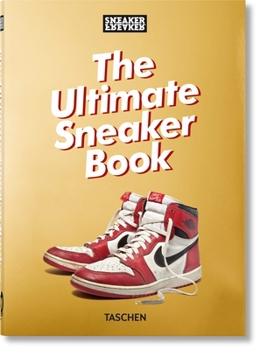 Hardcover Sneaker Freaker. the Ultimate Sneaker Book. 40th Ed. Book
